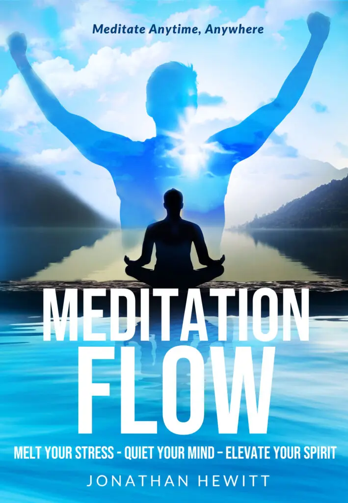 Meditation Flow book cover – practical mindfulness and meditation system by Jonathan Hewitt for stress relief, inner peace, and personal growth and family wellness